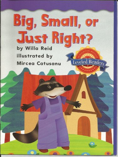 Big, Small or Just Right?, Language Supplement Level 1.5.1: Houghton Mifflin Reading Leveled Readers