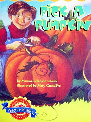 Houghton Mifflin Reading Leveled Readers: Level 3.3.3 Ln Sup Pick a Pumpkin