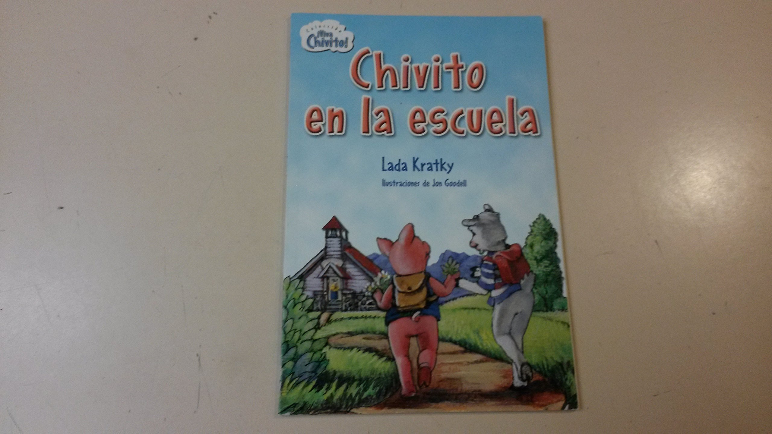 Biblioteca Saltamontes: Coleccion Viva Chivito! Chivito en la escuela (National Geographic Bookroom)