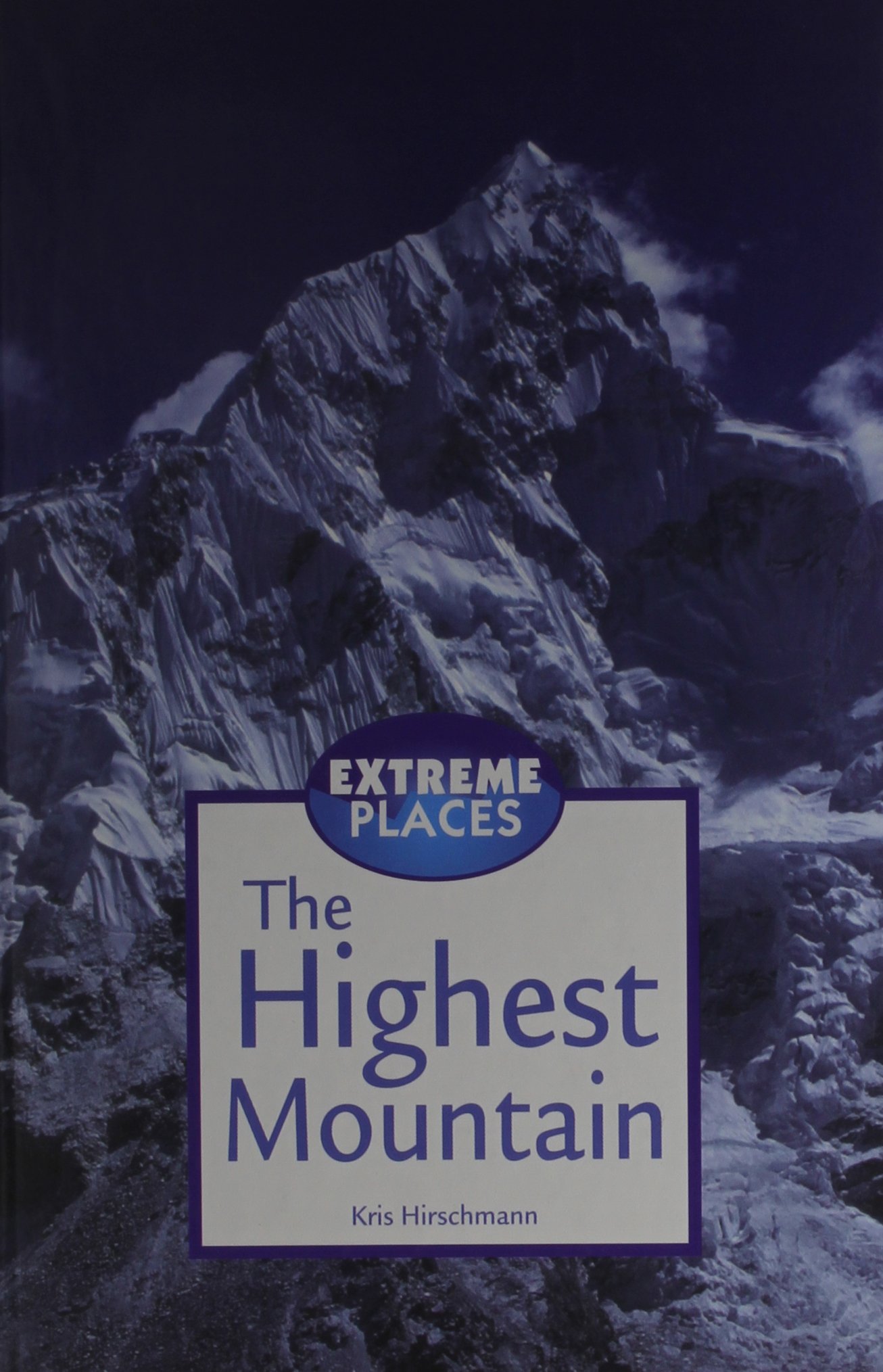 Extreme Places - The Highest Mountain