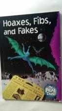 Hoaxes, Fibs, and Fakes (The Real Deal)