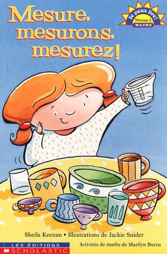 Je peux lire! Niveau 2 : Mesure, mesurons, mesurez!