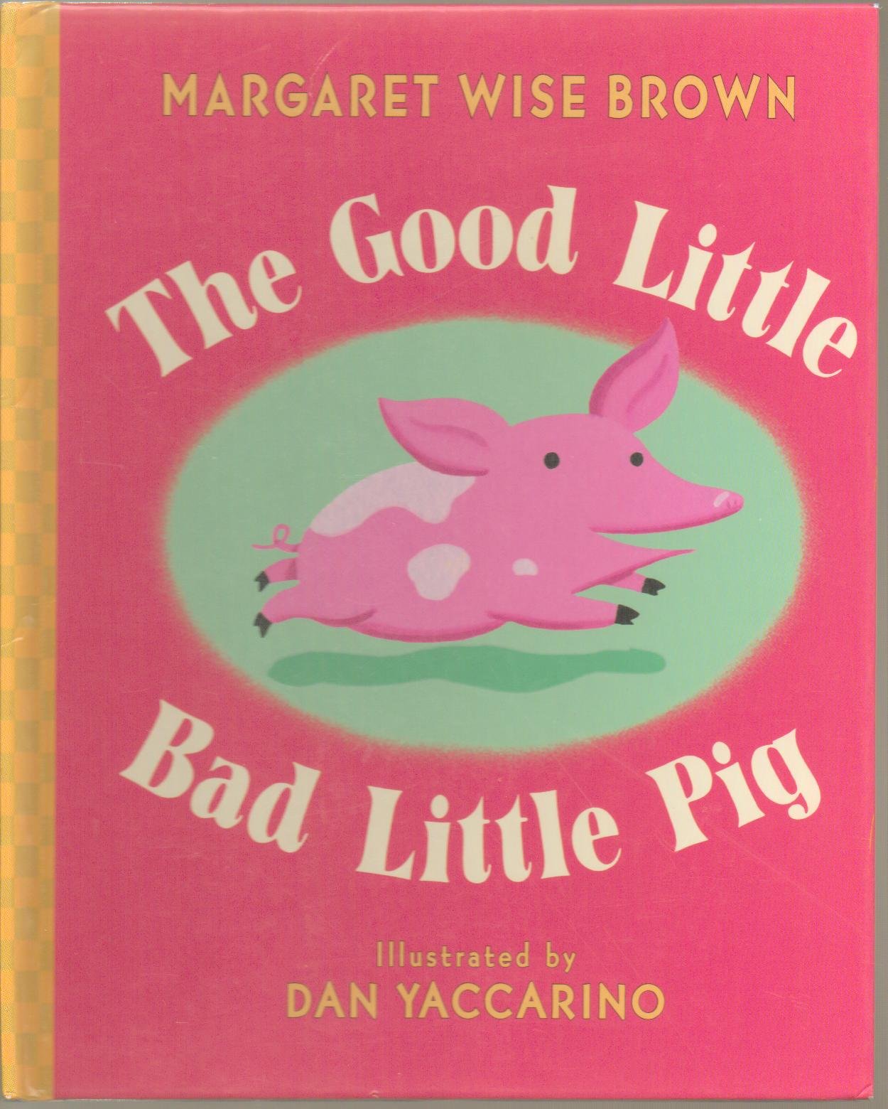 The Good Little Bad Little Pig