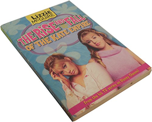 The Rise and Fall of the Kate Empire (Lizzie McGuire)