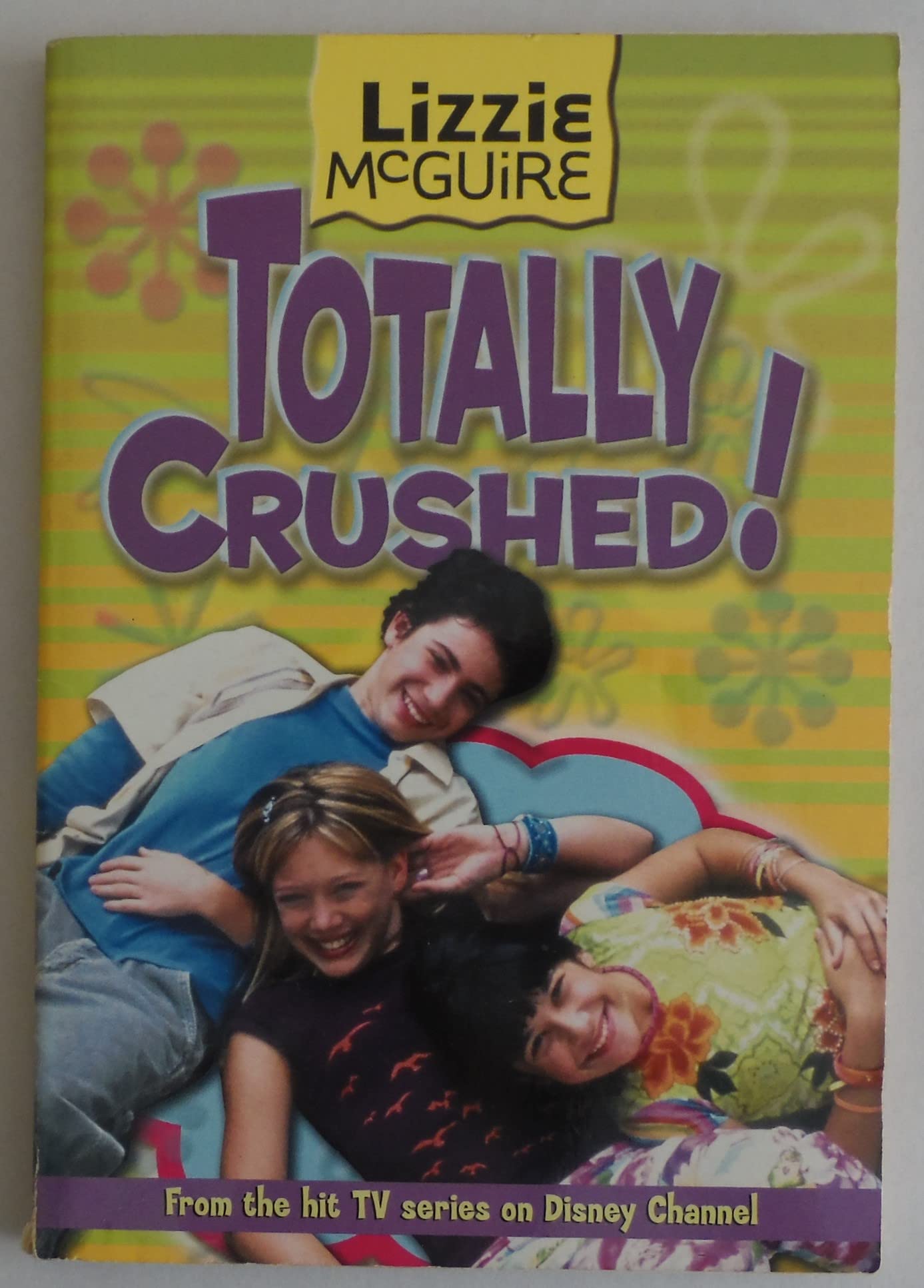 Totally Crushed! (Lizzie McGuire #2)