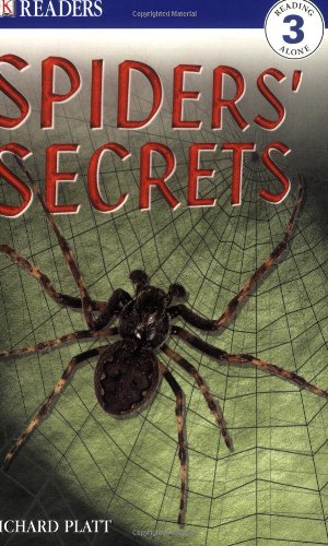 Spiders' Secrets (DK Readers Level 3)