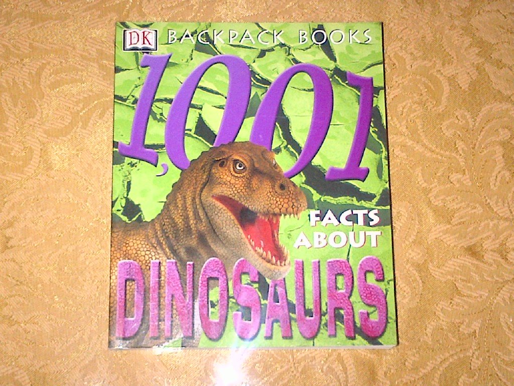 Backpack Books: 1001 Facts About Dinosaurs (Backpack Books)