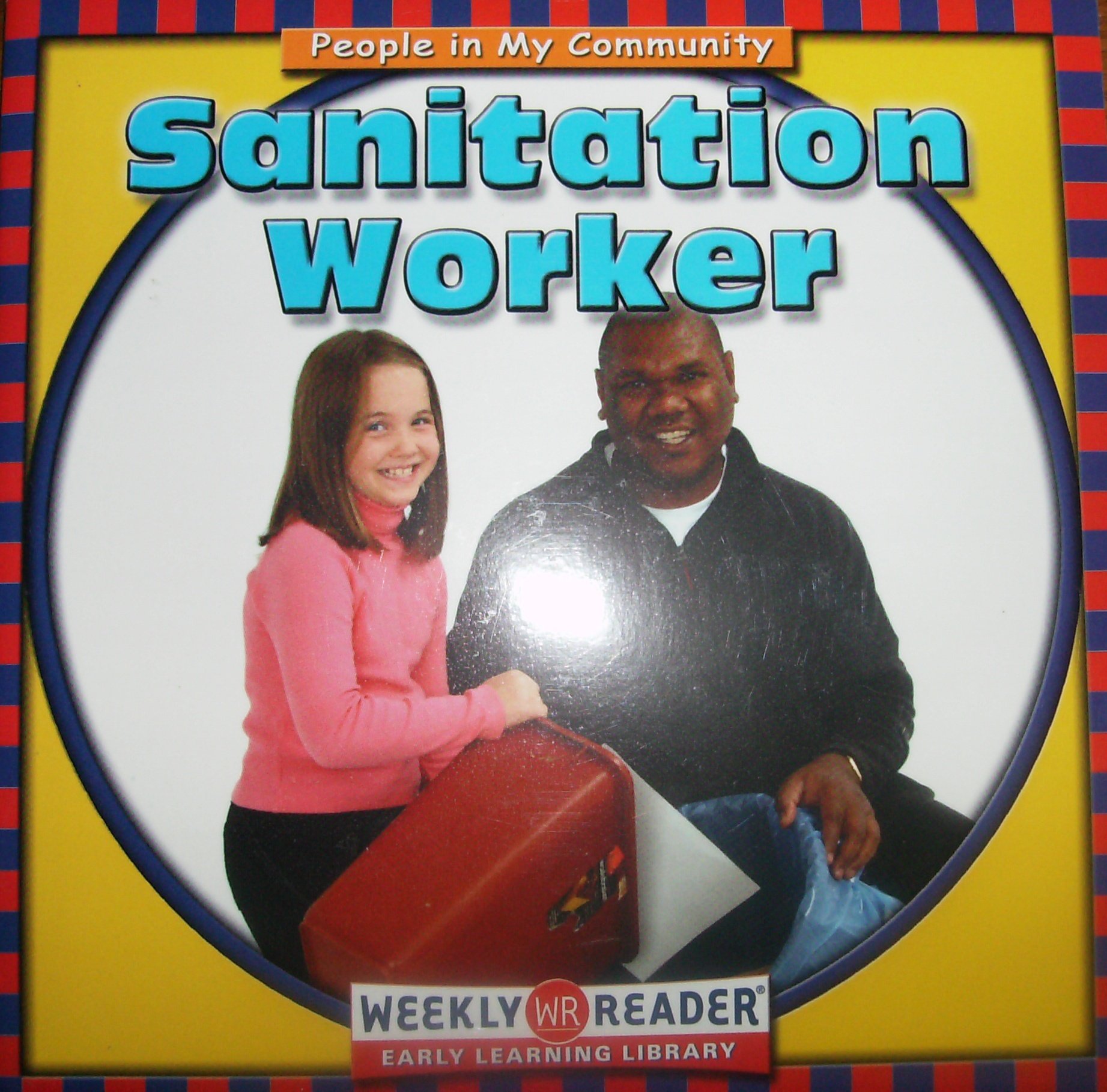 Sanitation Worker (People in My Community (First Edition))
