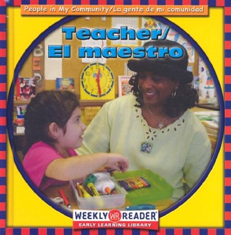 Teacher/El Maestro (People in My Community/LA Gente De Mi Comunidad, Bilingual) (English, Spanish and Spanish Edition)