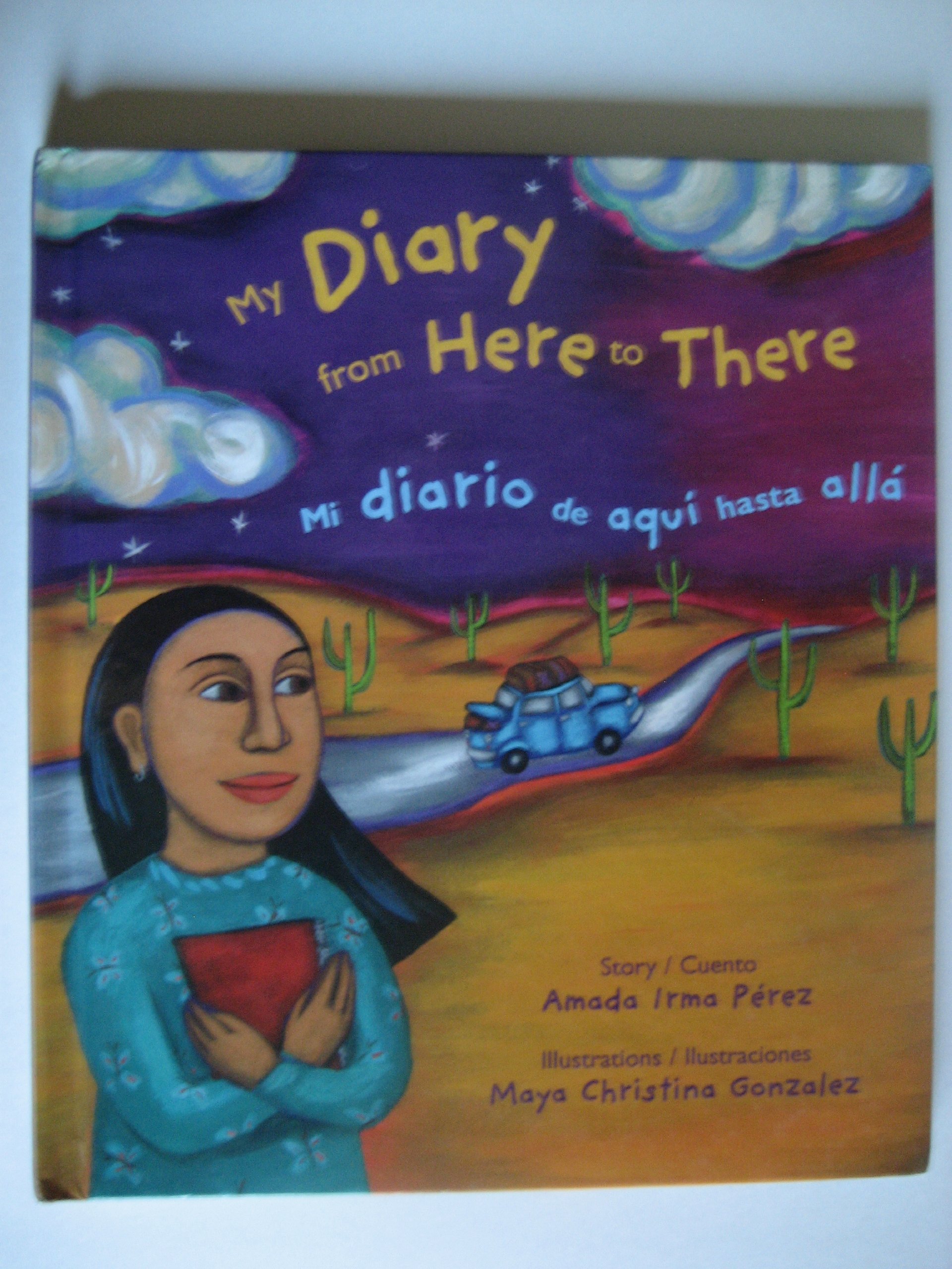 My Diary from Here to There/Mi diario de aqui hasta alla (English and Spanish Edition)