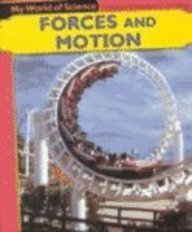 Forces and Motion (My World of Science)