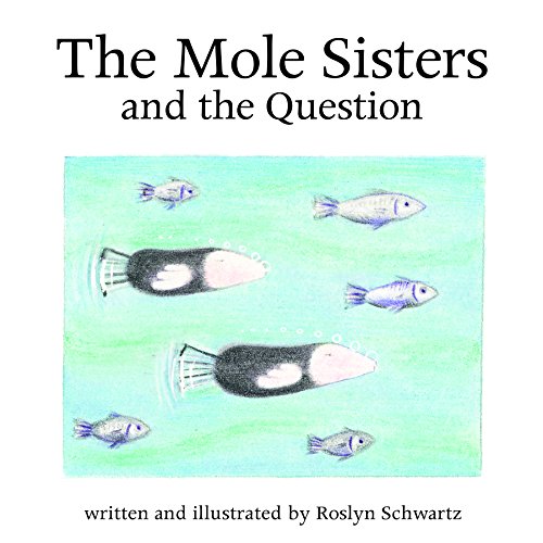 The Mole Sisters and Question