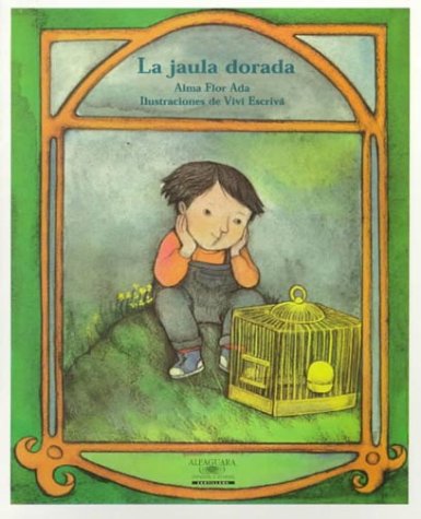 SOCIAL STUDIES 2003 SPANISH LITERATURE BIG BOOK GRADE 2 UNIT 6 LA JAULA DORADA (SANTILLANA) (Cuentos para todo el ano / Stories the year 'round)