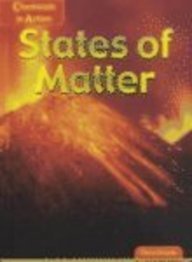 States of Matter (Chemicals in Action)