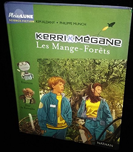 Kerri et megane les mange-forets