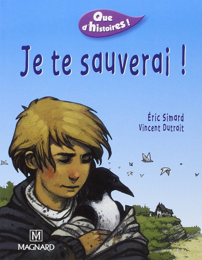 Que d'histoires ! CE1 - Série 1 (2002) - Période 5 : Je te sauverai !