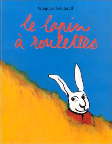 Le Lapin à roulettes (LES LUTINS)