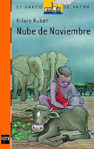 Nube de noviembre (El barco de vapor: Serie Naranja/ The Steamboat: Orange Series) (Spanish Edition)