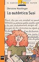 La autentica Susi/ The Real Susi (El Barco De Vapor) (Spanish Edition)