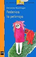 Federica la pelirroja (El Barco De Vapor) (Spanish Edition)