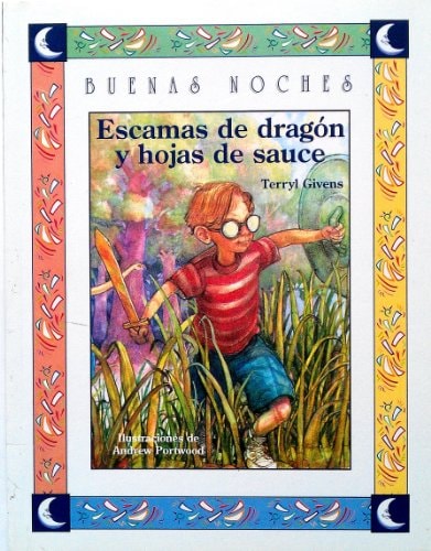 Escamas De Dragon Y Hojas De Sauce (Buenas Noches) (Spanish Edition)