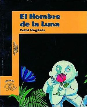 El Hombre De LA Luna (Spanish Edition)