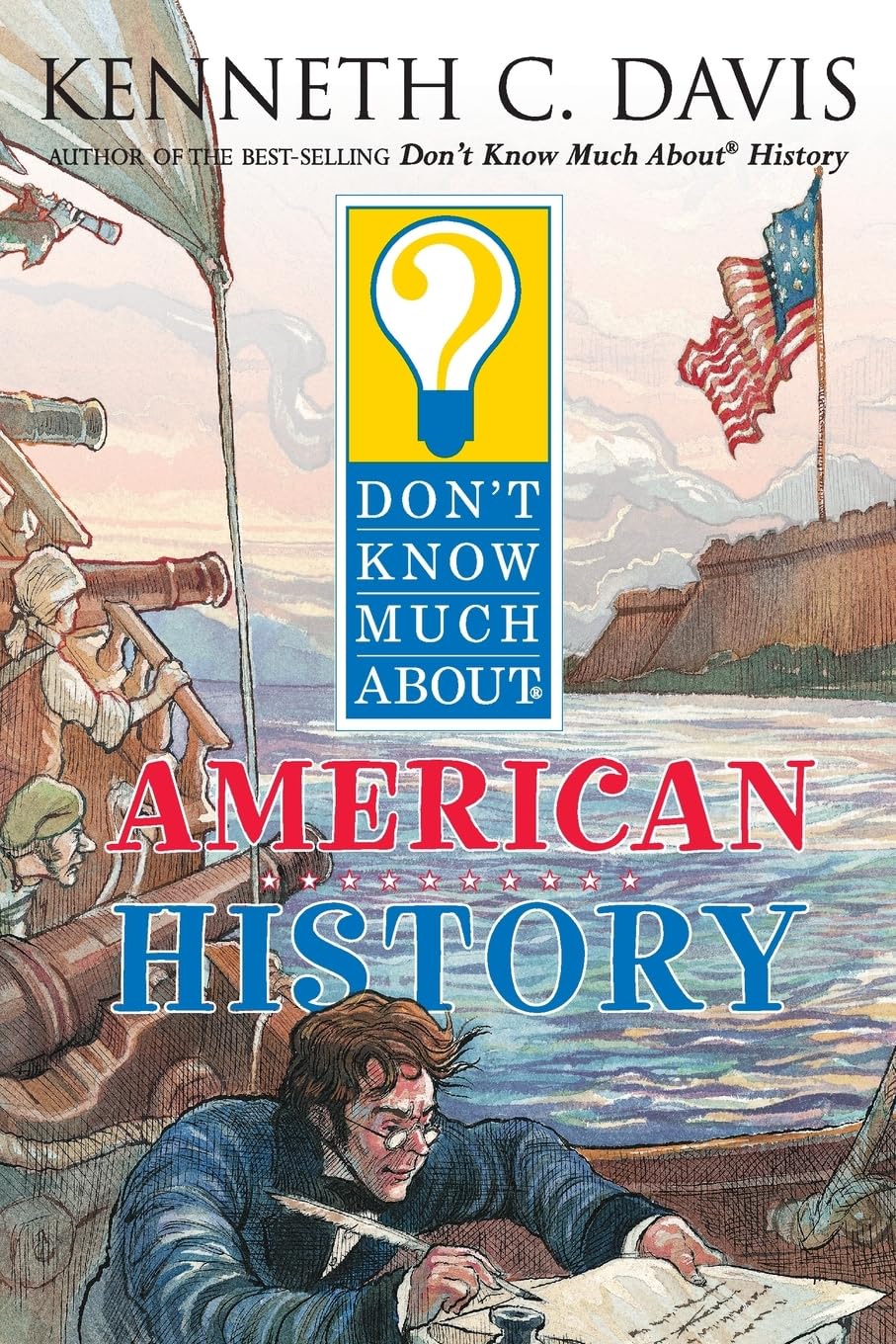 Dont Know Much About American History By Davis Kenneth C Faulkner Matt ILT