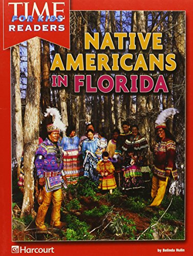 Native Americans Time for Kids Reader Grade 4: Harcourt School Publishers Horizons Florida (Horizons 05)