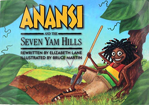 Anansi and the Seven Yam Hills (Waterford Early Reading Program, Traditional Tale 4)