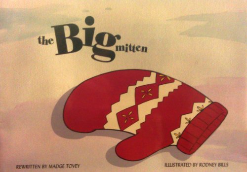 The Big Mitten (Waterford Early Reading Program, Traditional Tale 5)