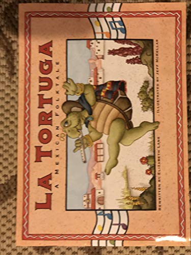 La Tortuga: A Mexican Folktale (Waterford Early Reading Program, Traditional Tale 13)