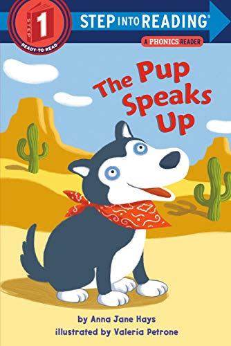 The Pup Speaks Up (Step into Reading, Step 1)