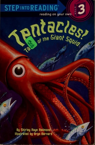 Tentacles! : Tales of the Giant Squid (Step Into Reading 3)