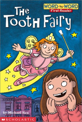 The Tooth Fairy (level 1) (Word-By-Word First Reader)