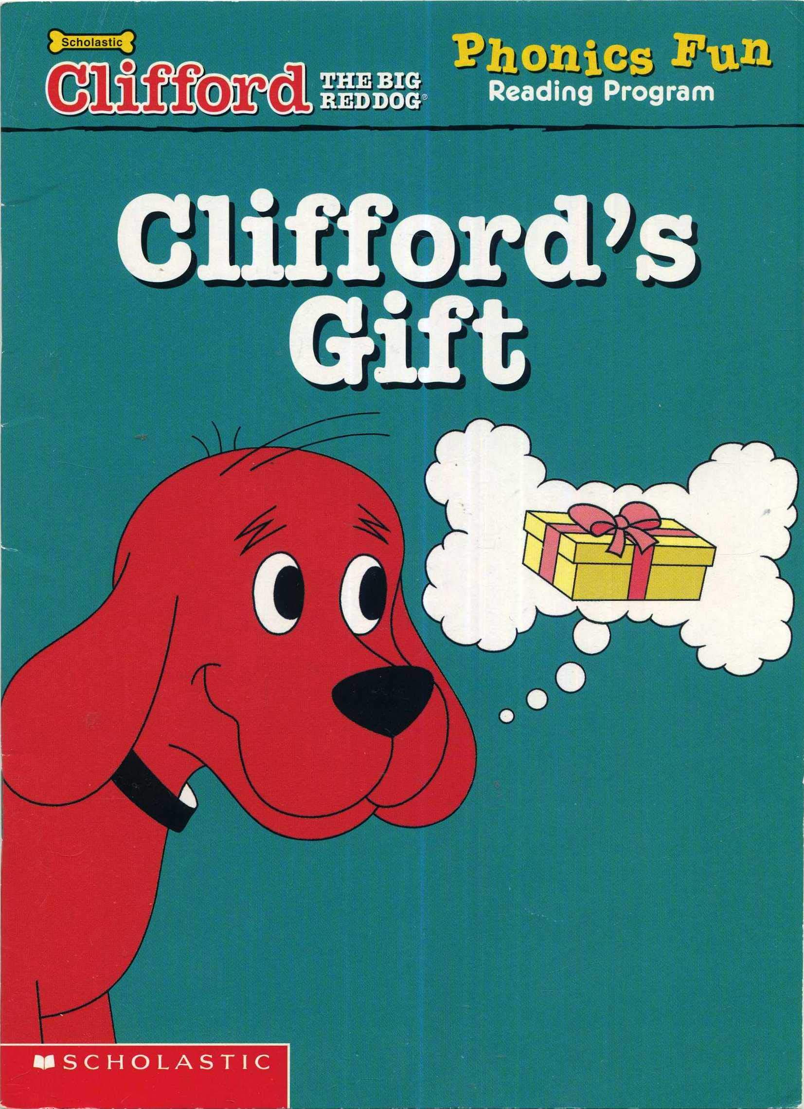 Clifford's Gift (Clifford the Big Red Dog, Phonics Fun Reading Program, Pack 3, Book 2)