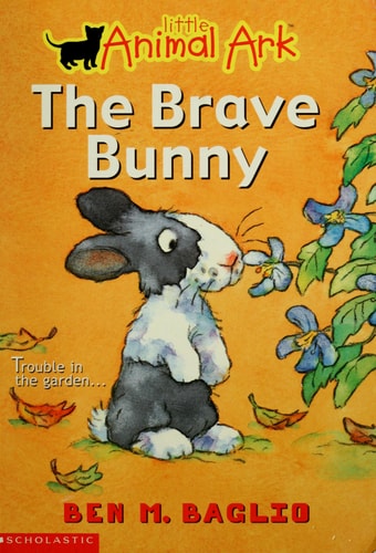 The Brave Bunny (Little Animal Ark #4)