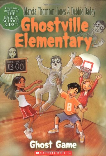 Ghostville Elementary #2: Ghost Game