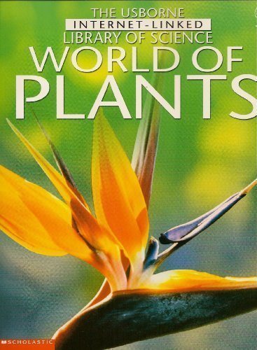 World of plants (Usborne Internet-linked library of science)
