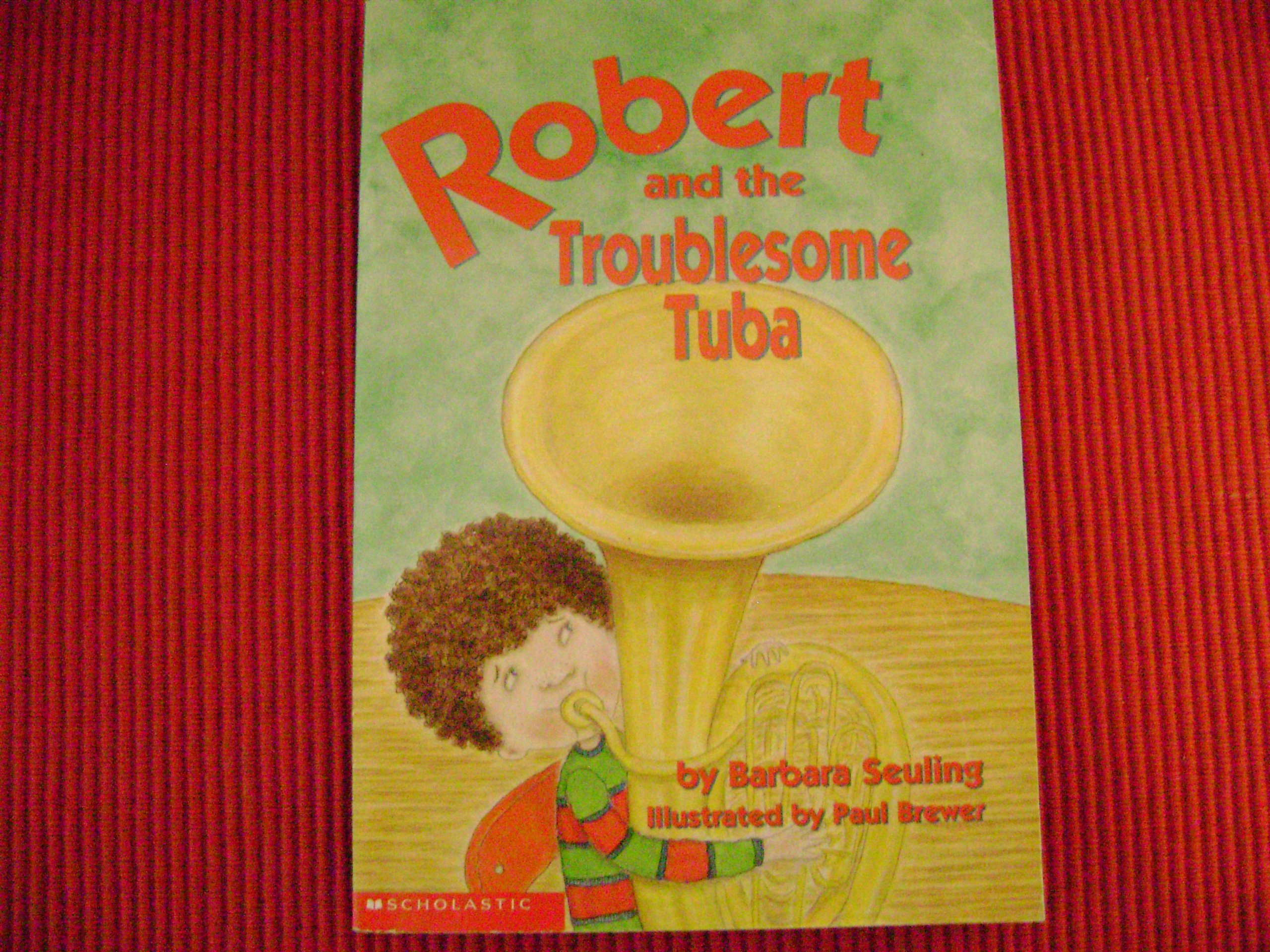 Robert and the Troublesome Tuba