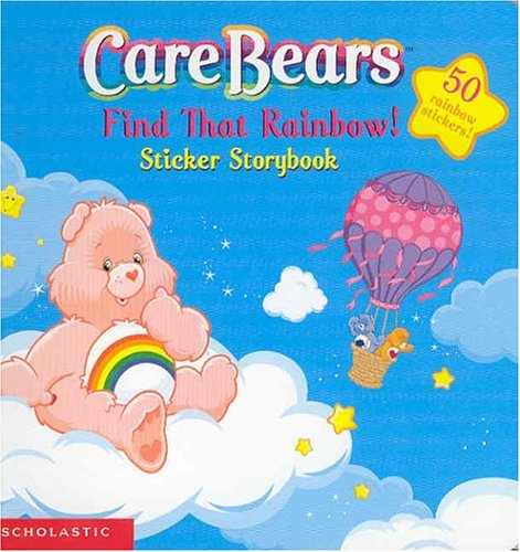 Find That Rainbow!: Sticker Storybook (Care Bears)