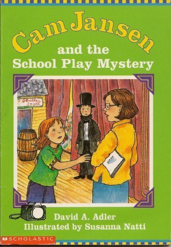 Cam Jansen and the School Play Mystery