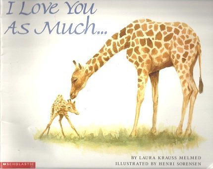 I love you as much--
