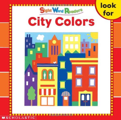 CCity Colors (Sight Word Readers) (Sight Word Library)