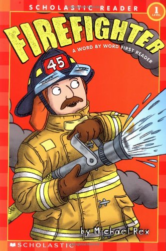 Firefighter (Scholastic Readers)