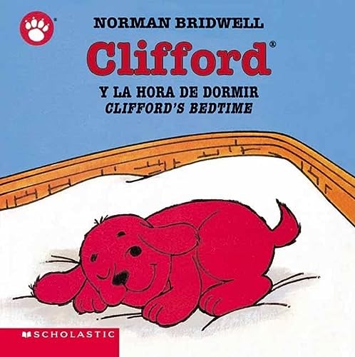 Clifford's Bedtime / Clifford y la hora de dormir (Clifford the Small Red Puppy) (Spanish and English Edition)
