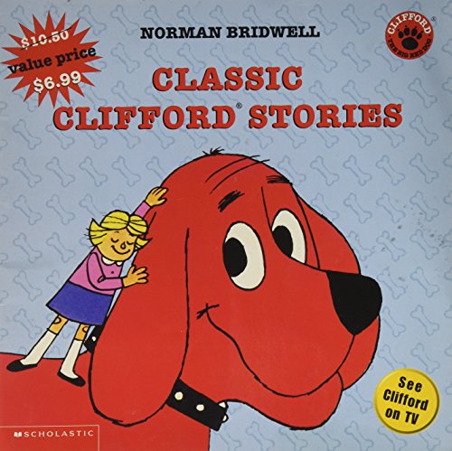 Classic Clifford Stories (Clifford: The Big Red Dog)