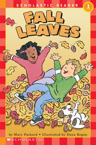 Fall Leaves (Scholastic Reader Level 1)