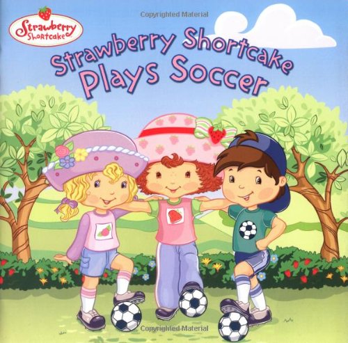Strawberry Shortcake Plays Soccer