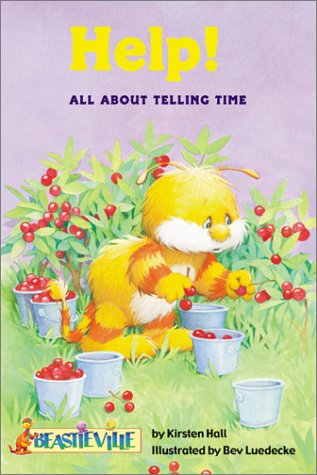 Help!: All About Telling Time (Beastieville)
