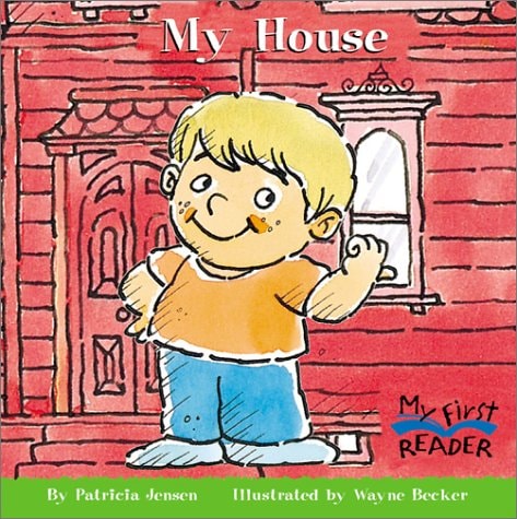 My House (My First Reader)